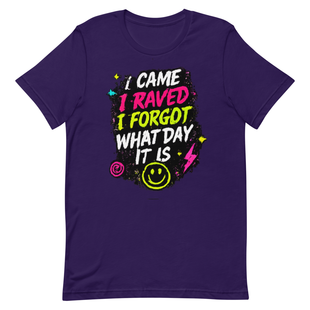 I Came I Raved I Forgot What Day It Is Tee - Team Purple preview