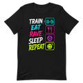 Train Eat Rave Sleep Repeat Tee